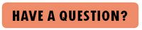 Have a question button